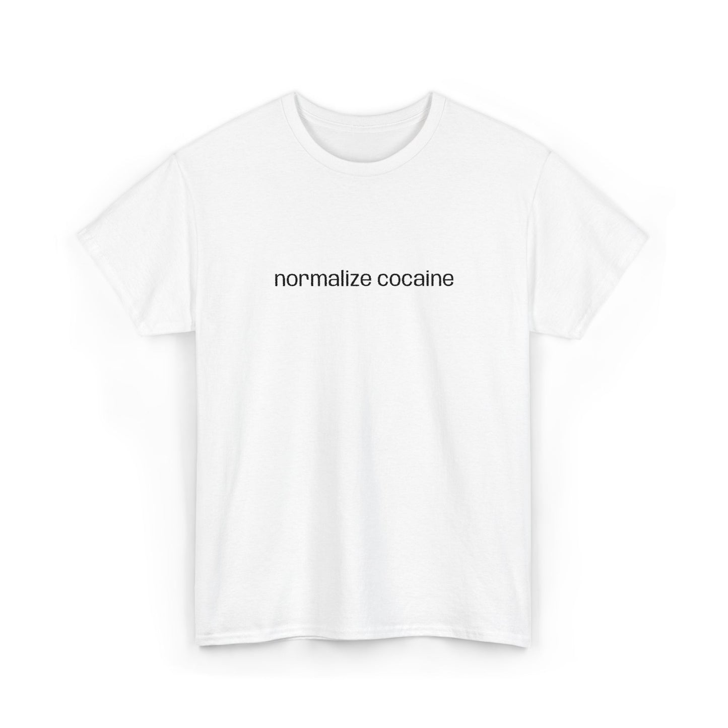 "normalize cocaine" Embroided T-Shirt