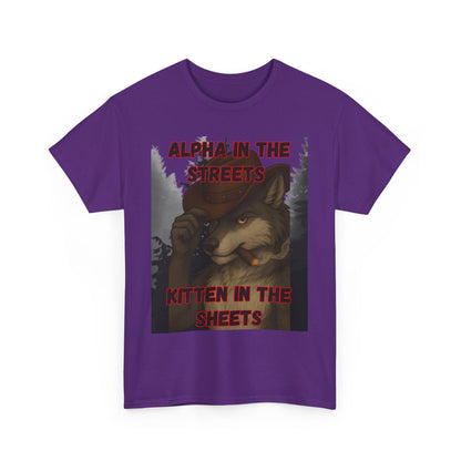 “Alpha in the Streets, Kitten in the Sheets” T-Shirt