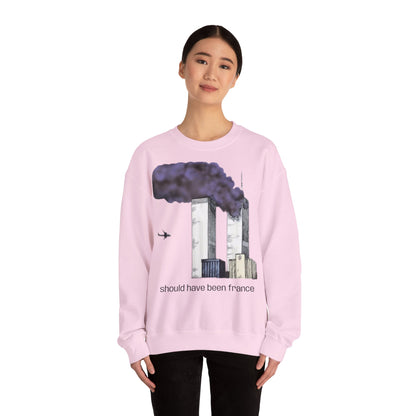 "should have been france" Sweatshirt