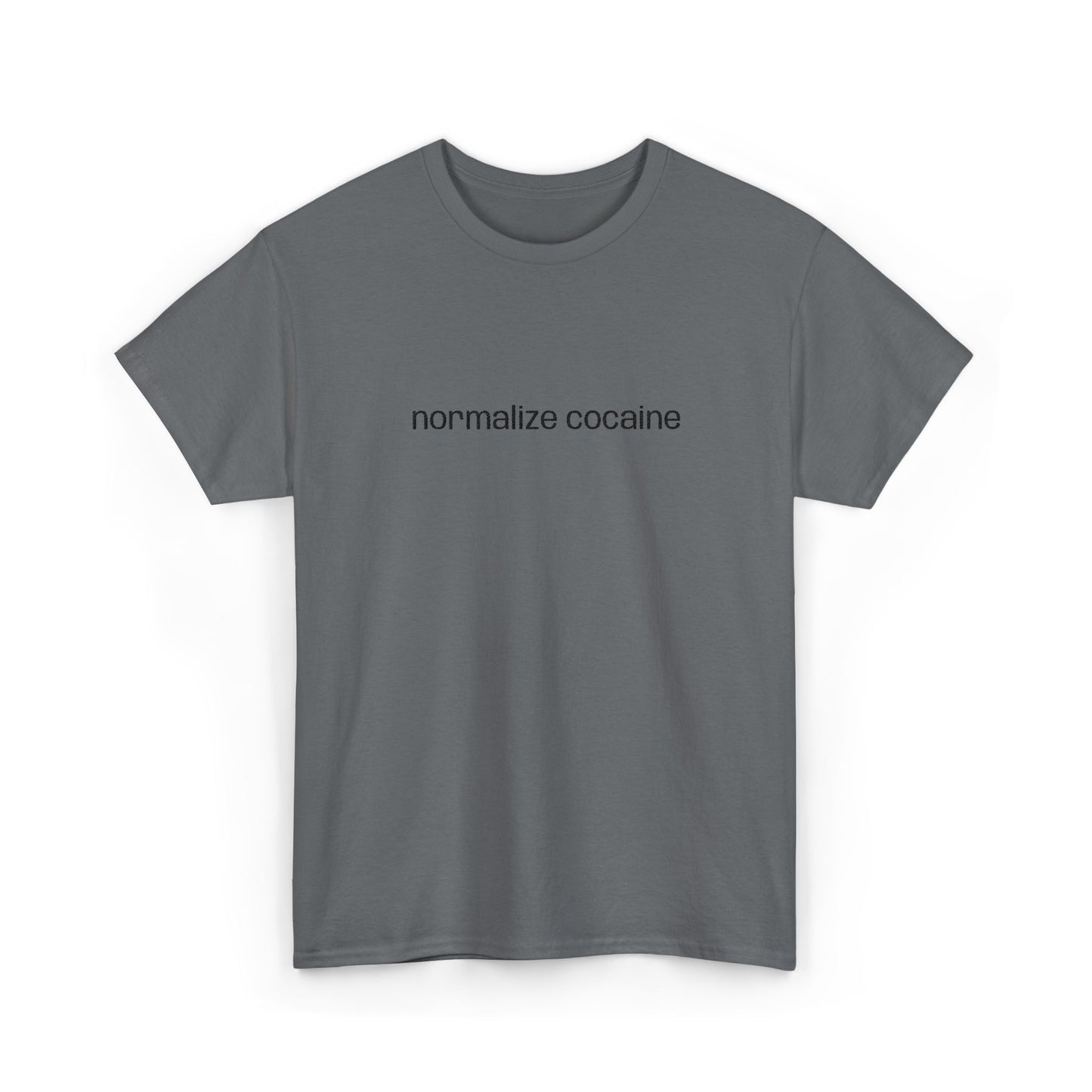 "normalize cocaine" Embroided T-Shirt