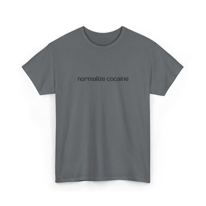 "normalize cocaine" Embroided T-Shirt