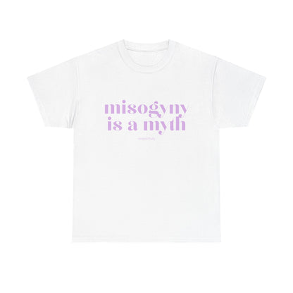 “Misogyny Is a Myth” T-Shirt