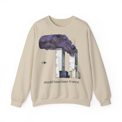 "should have been france" Sweatshirt