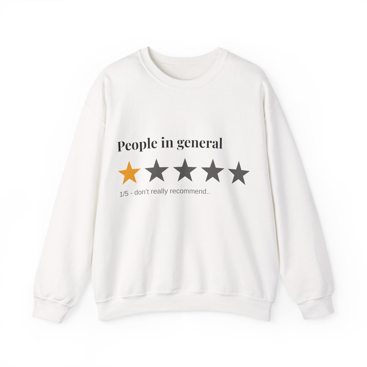 “People in General – 1/5 Stars” Sweatshirt