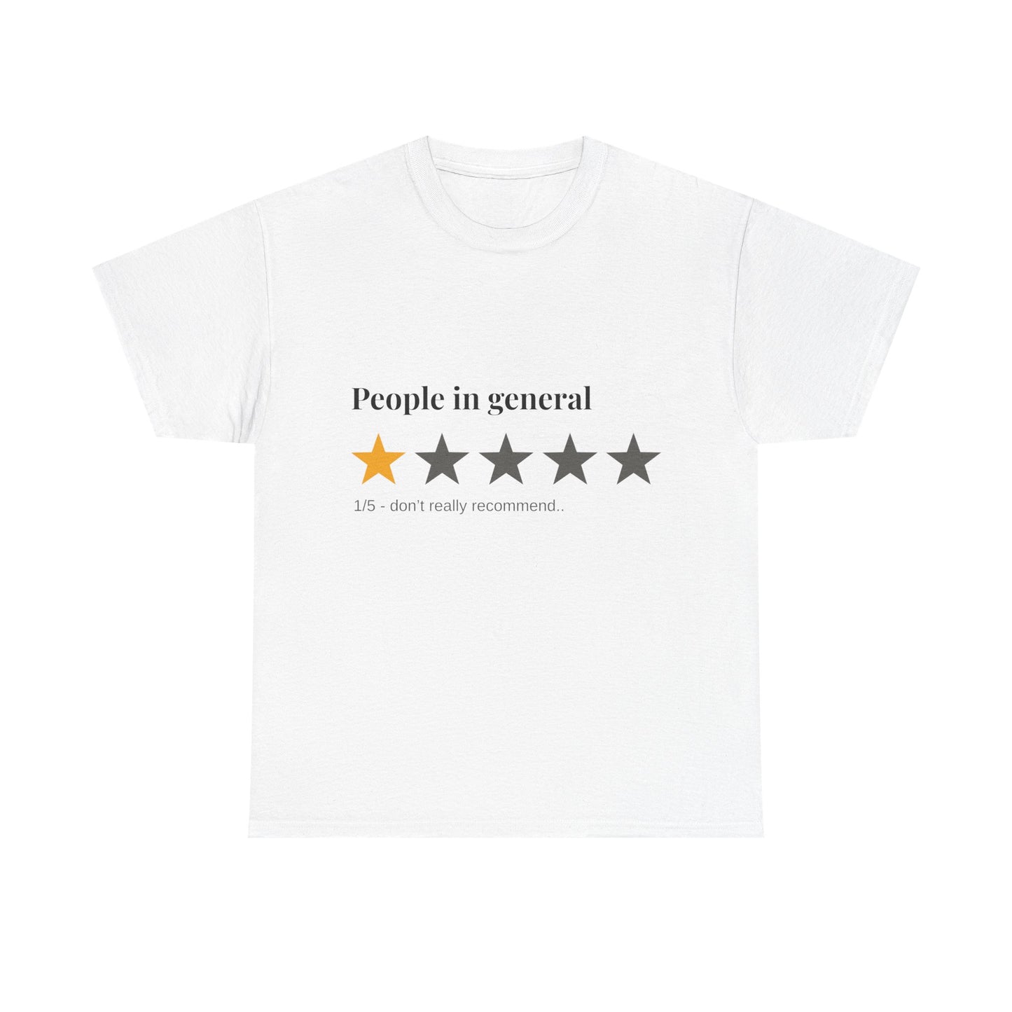 "People in General – 1/5 Stars" T-Shirt