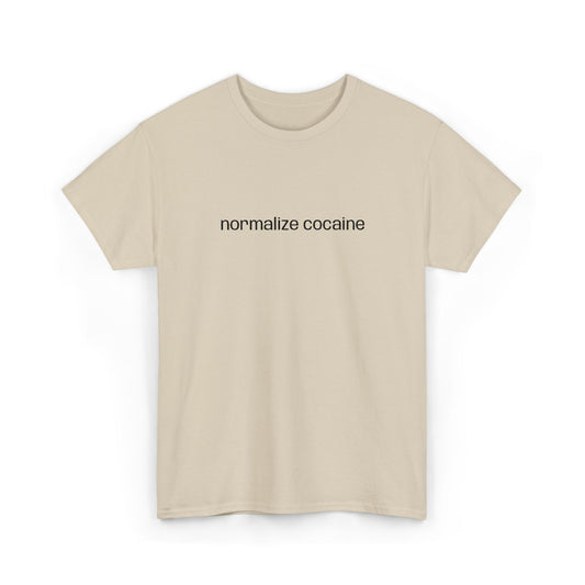 "normalize cocaine" Embroided T-Shirt