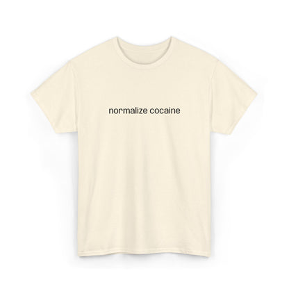 "normalize cocaine" Embroided T-Shirt