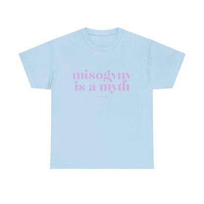 “Misogyny Is a Myth” T-Shirt