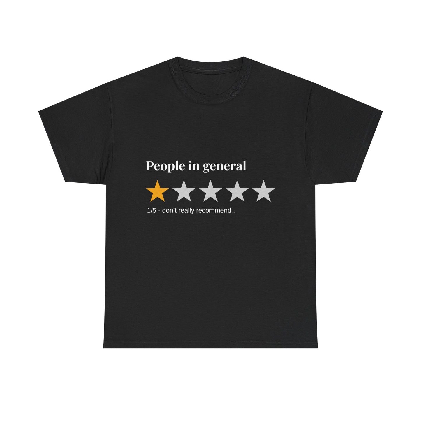 "People in General – 1/5 Stars" T-Shirt