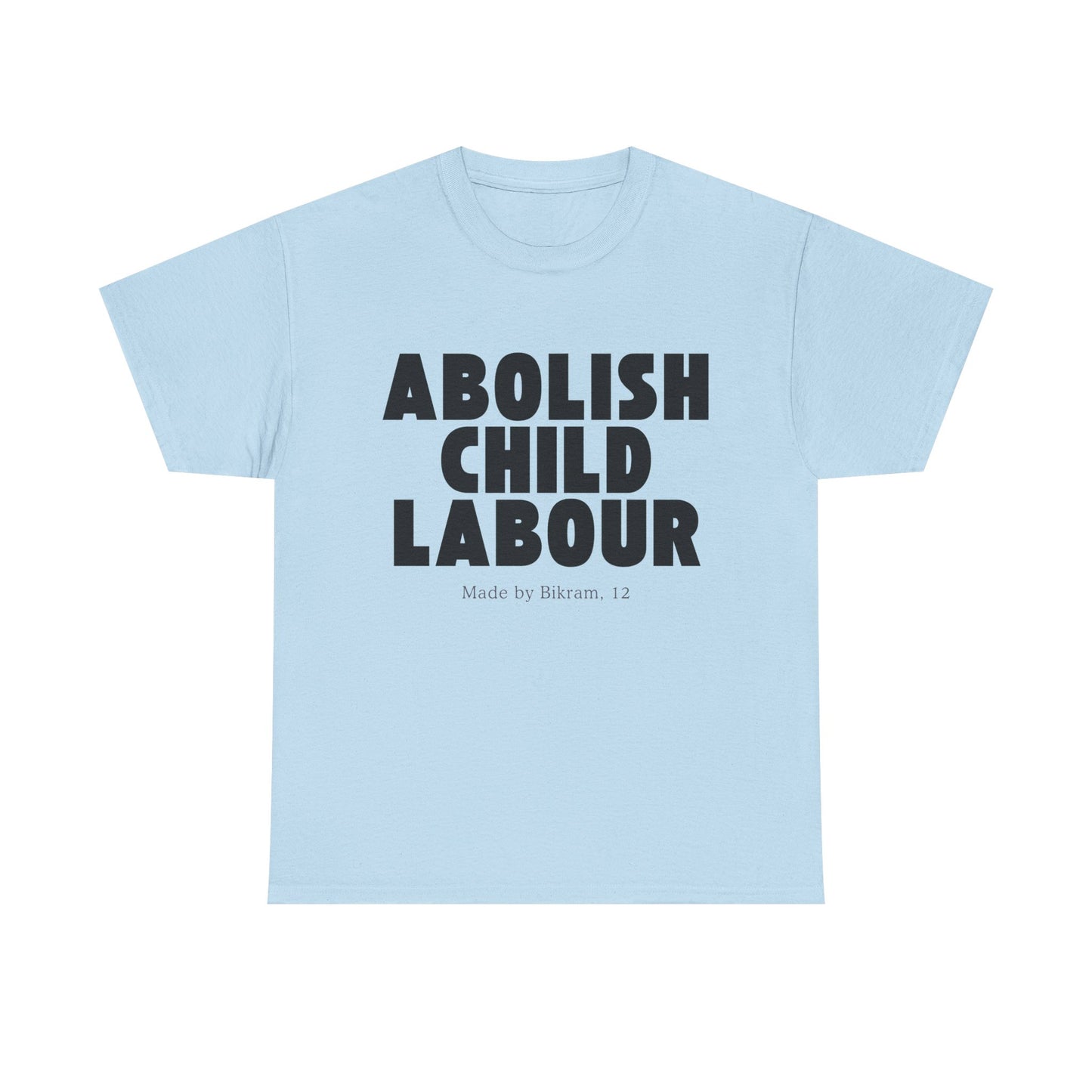 "Abolish Child Labour" T-Shirt