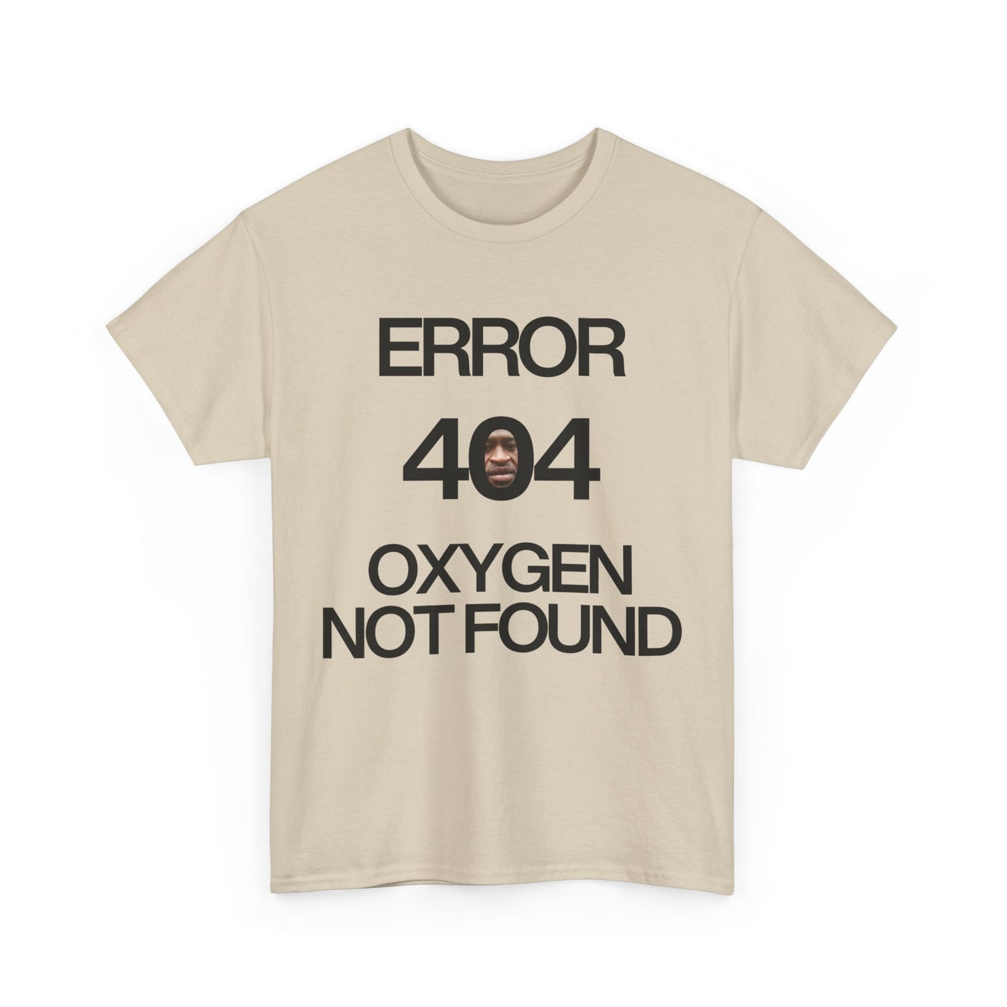 Error 404 Oxygen Not Found Meme T-Shirt