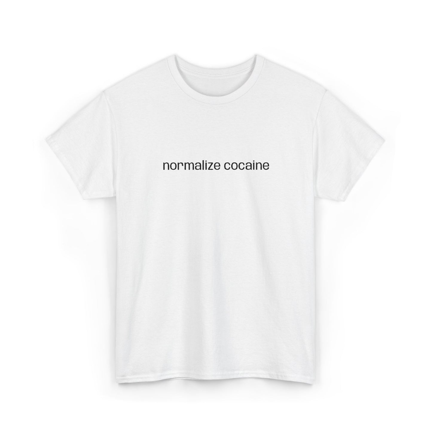 "normalize cocaine" Embroided T-Shirt