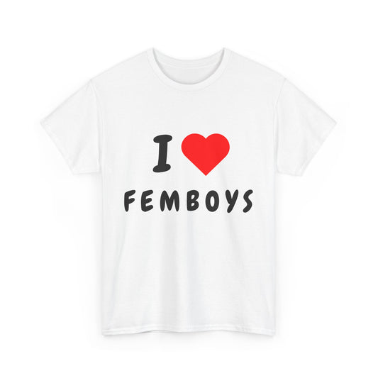 I Love Femboys T-Shirt