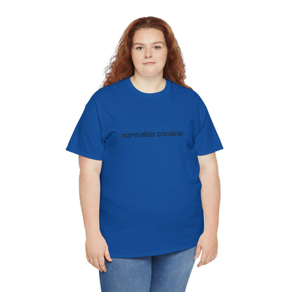 "normalize cocaine" Embroided T-Shirt
