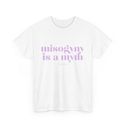 “Misogyny Is a Myth” T-Shirt