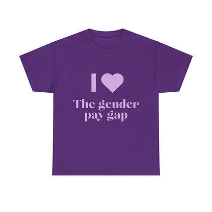 "I Love the Gender Pay Gap" T-Shirt