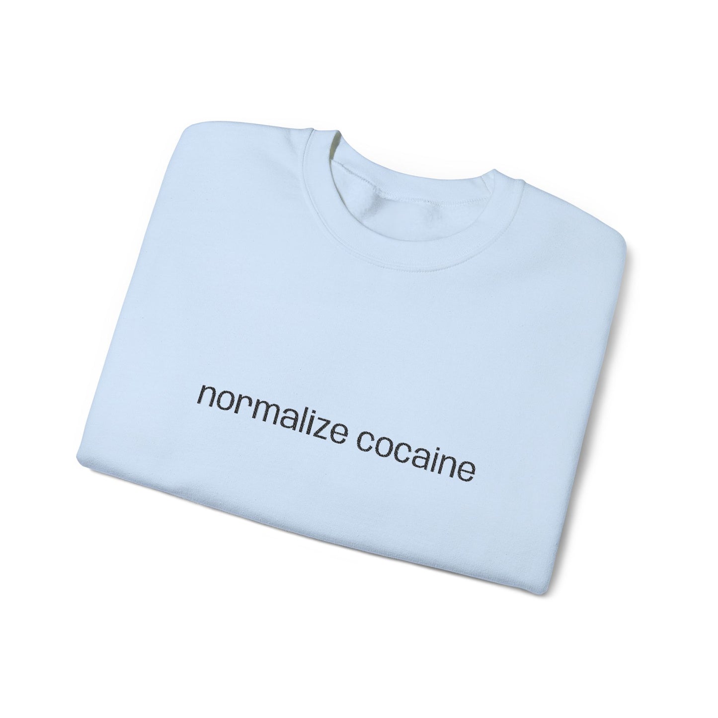 "Normalize Cocaine" Embroidered Sweatshirt