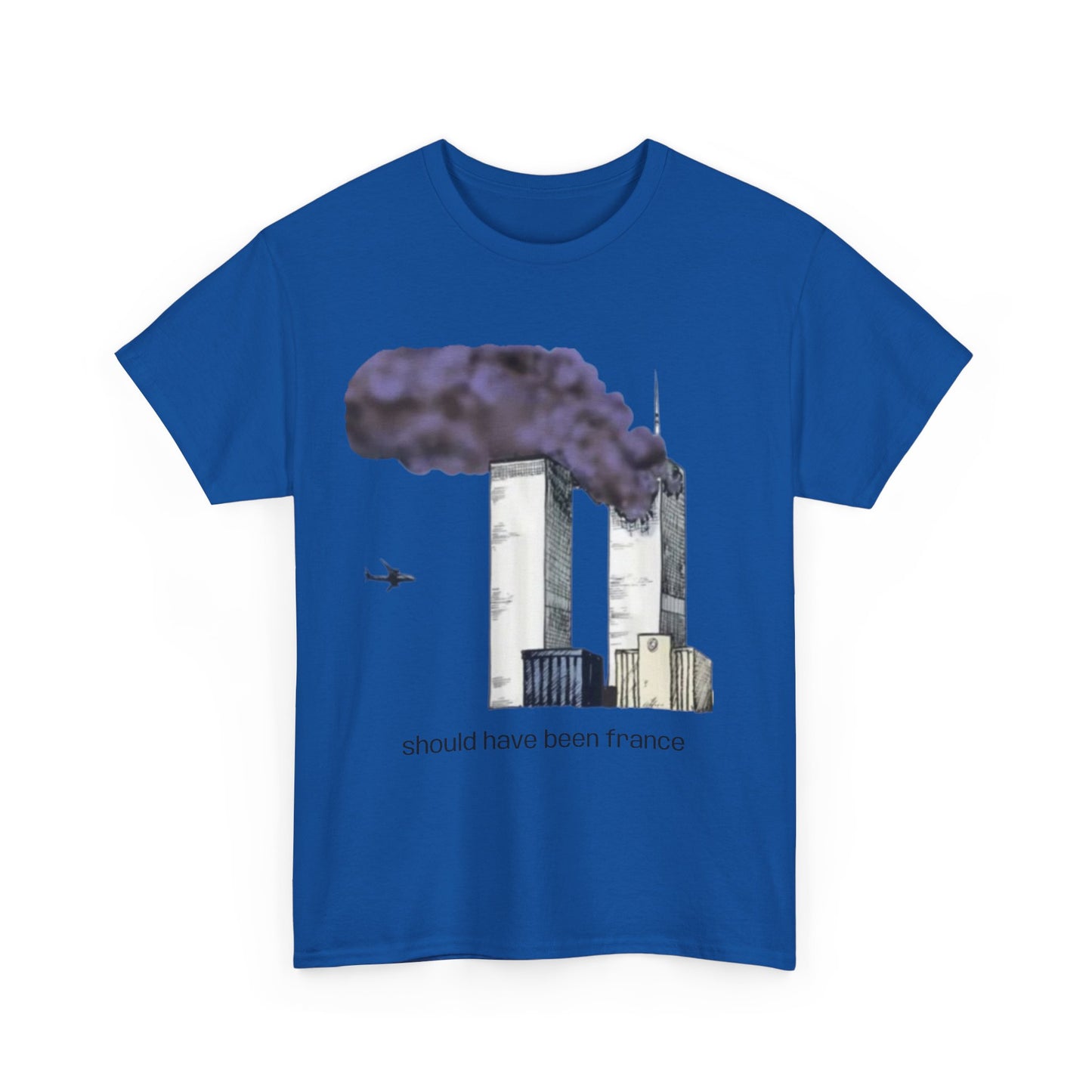 should have been france T-Shirt