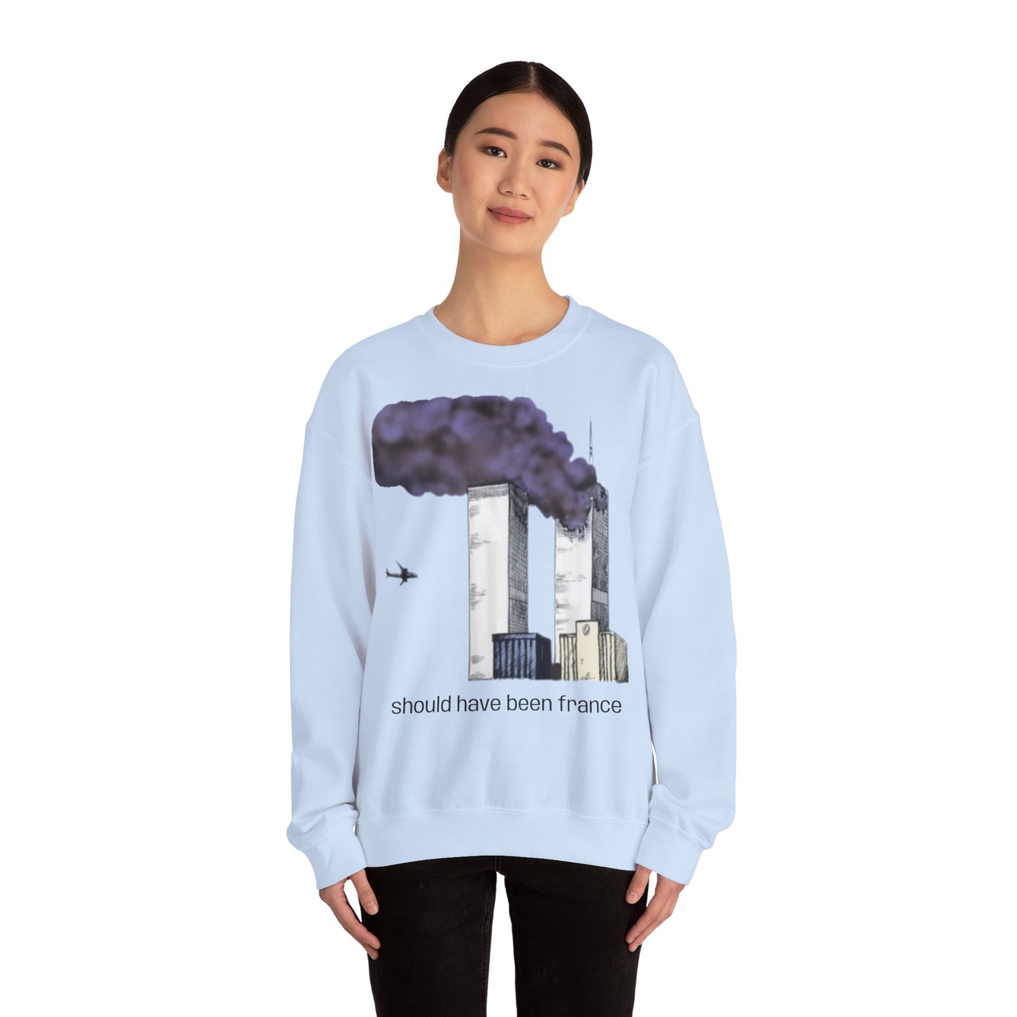 "should have been france" Sweatshirt
