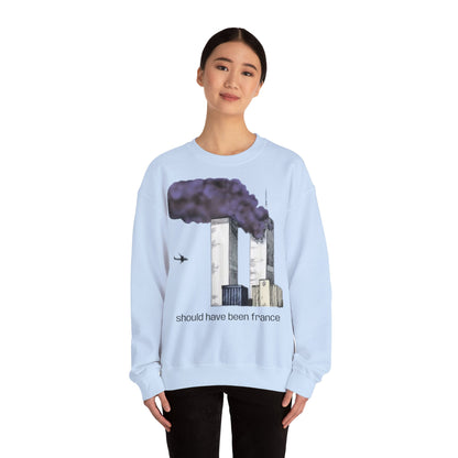 "should have been france" Sweatshirt