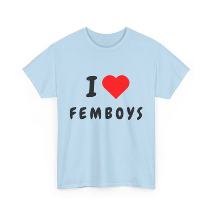 I Love Femboys T-Shirt
