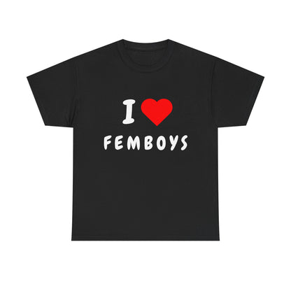 I Love Femboys T-Shirt