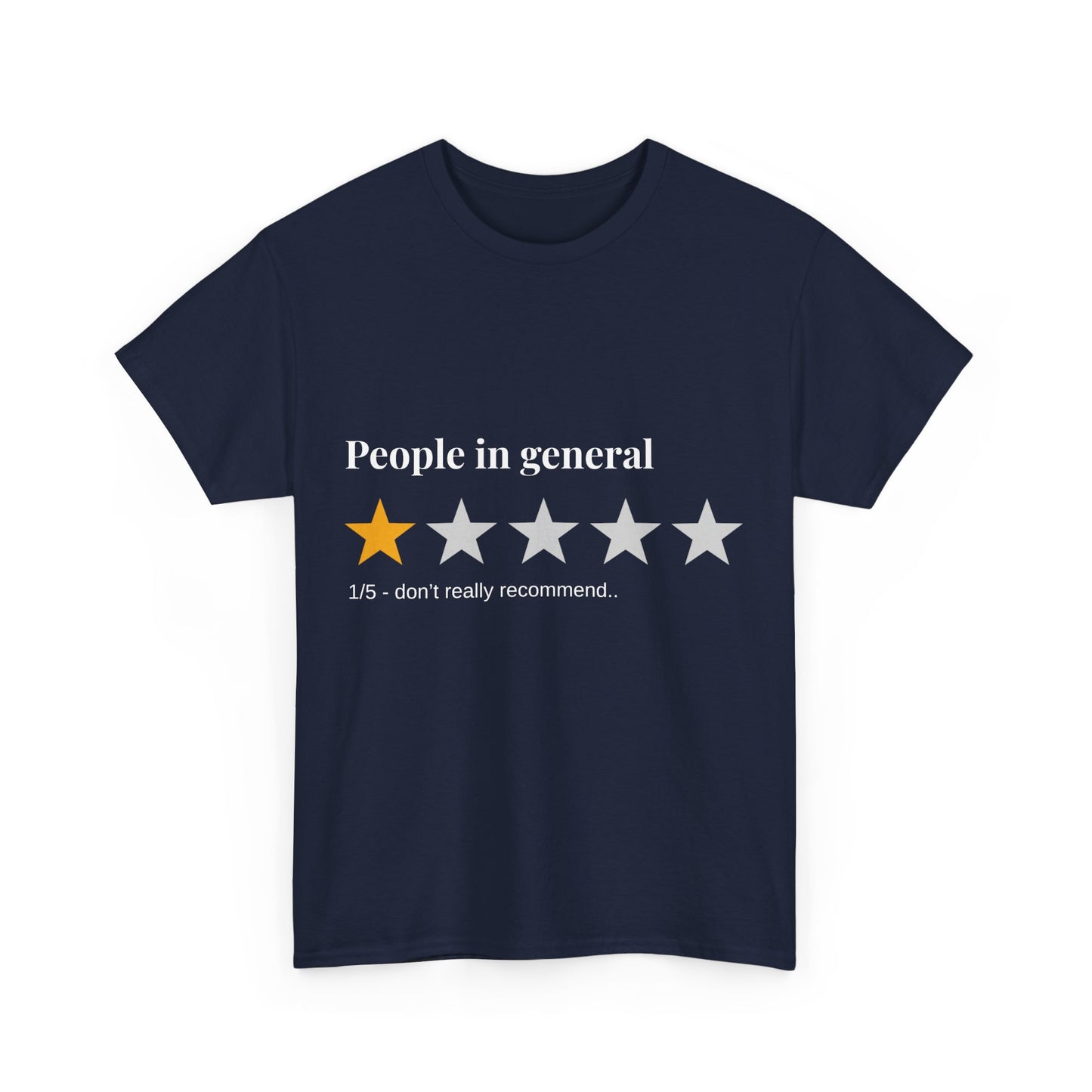 "People in General – 1/5 Stars" T-Shirt
