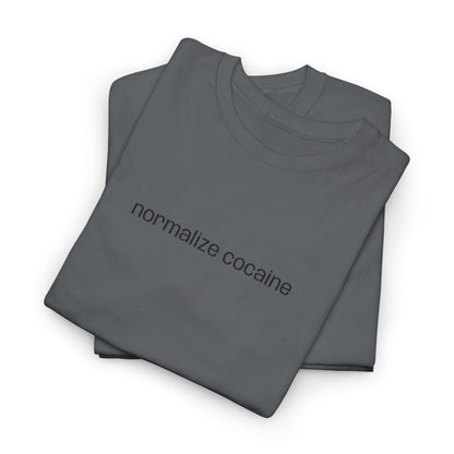 "normalize cocaine" Embroided T-Shirt