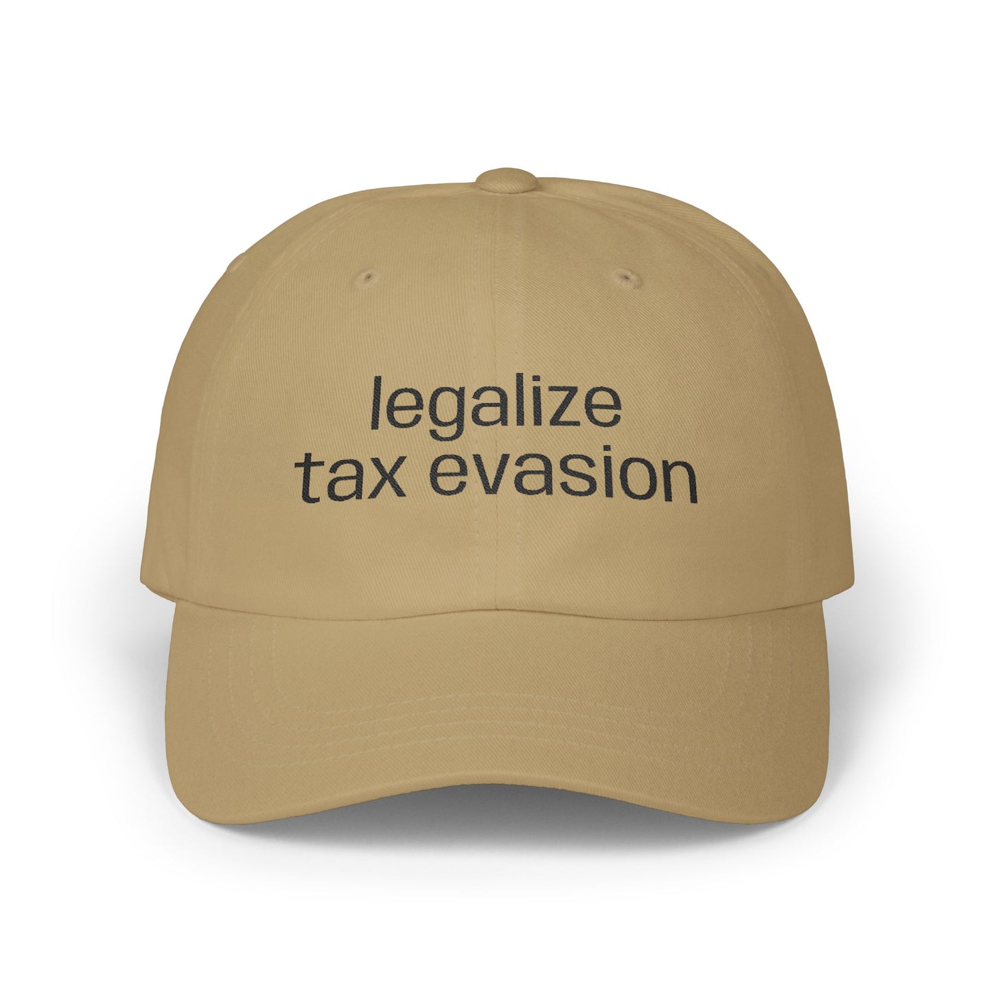 "Legalize Tax Evasion" Embroidered Hat