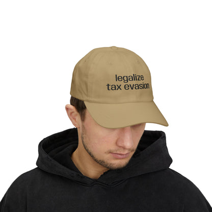 "Legalize Tax Evasion" Embroidered Hat