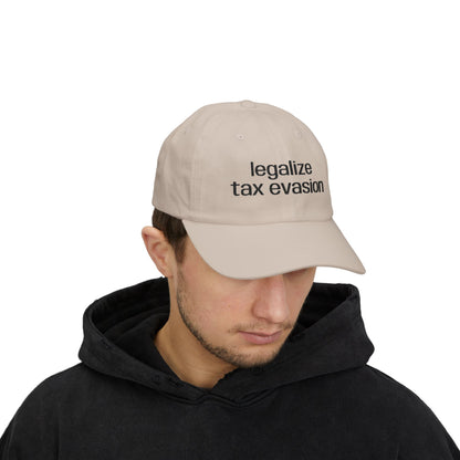 "Legalize Tax Evasion" Embroidered Hat