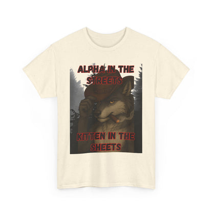 “Alpha in the Streets, Kitten in the Sheets” T-Shirt