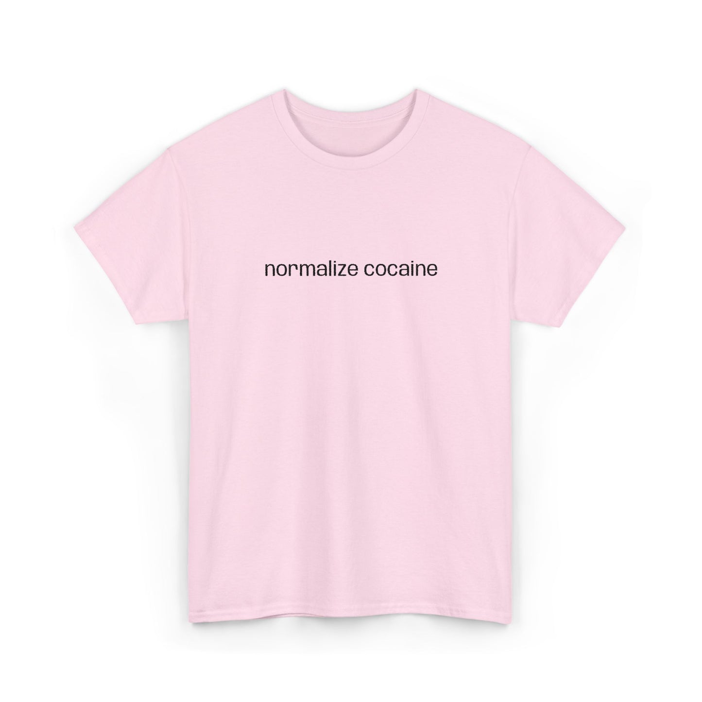 "normalize cocaine" Embroided T-Shirt