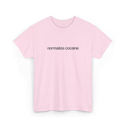 "normalize cocaine" Embroided T-Shirt