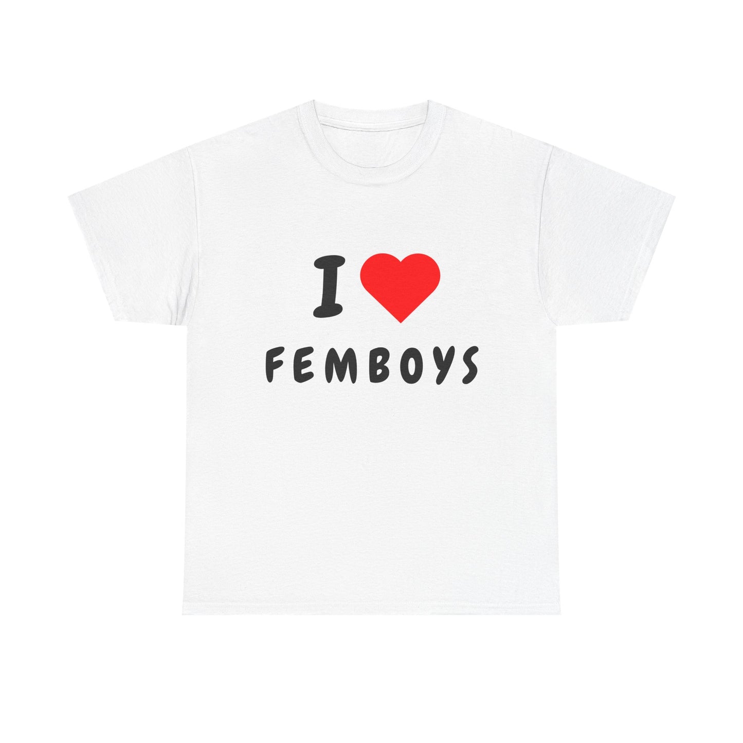 I Love Femboys T-Shirt
