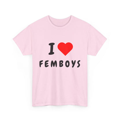 I Love Femboys T-Shirt