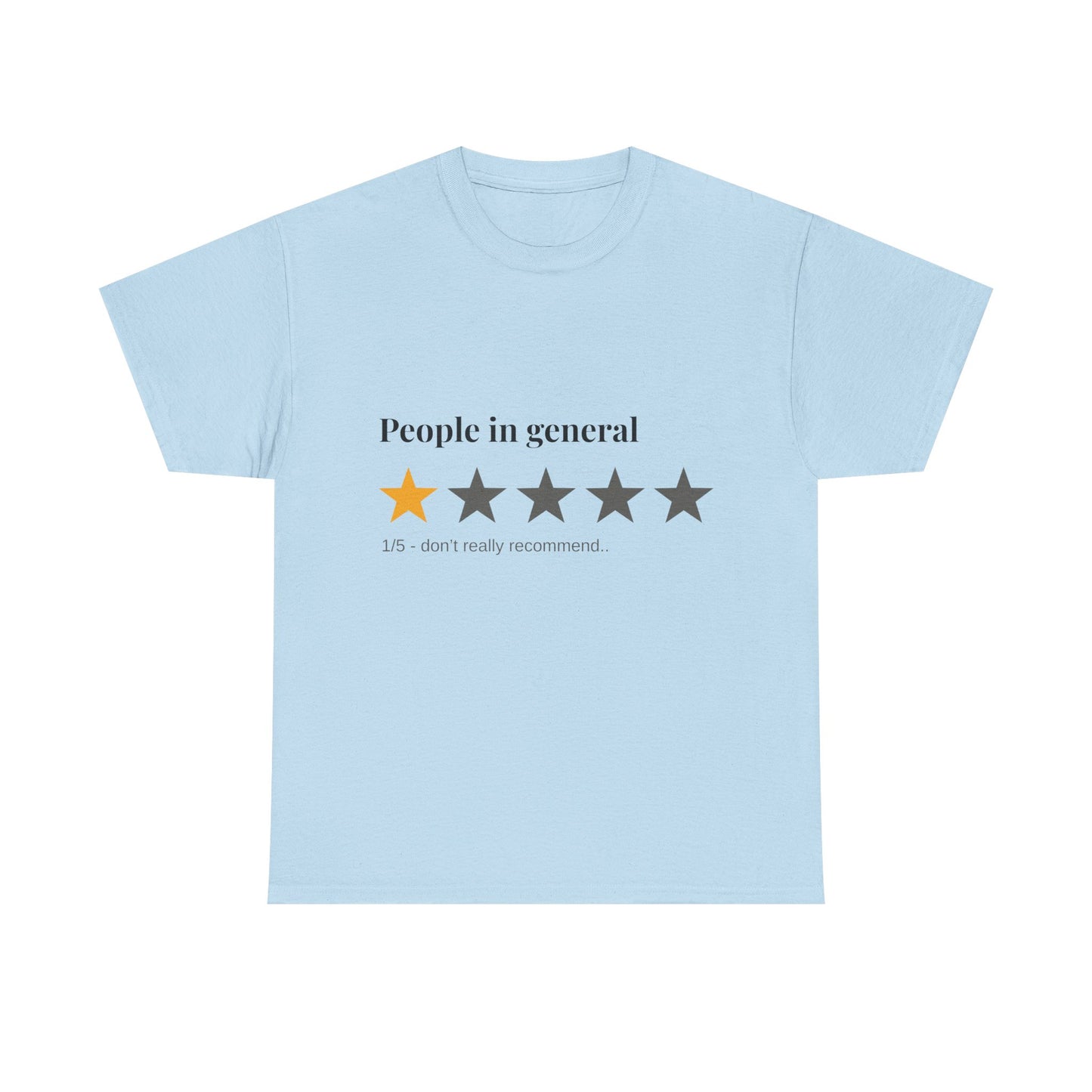 "People in General – 1/5 Stars" T-Shirt